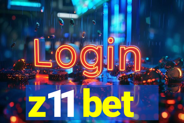 z11 bet